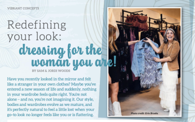 Redefining Your Look: Dressing For The Woman You Are!