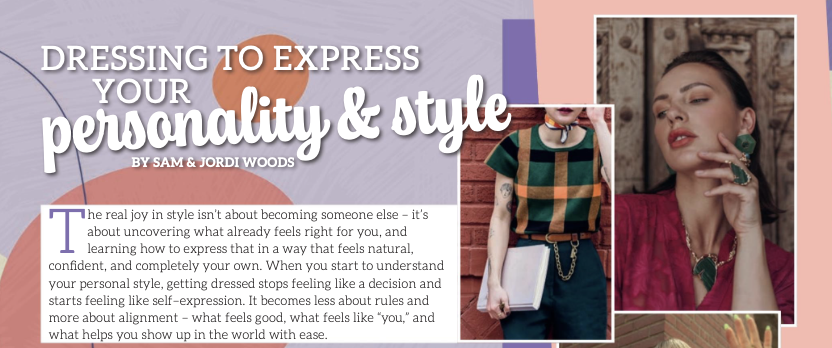 Dressing To Express Your Personality & Style